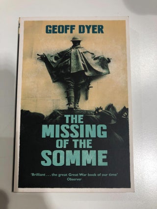 Item #31355 The Missing of the Somme. Geoff Dyer