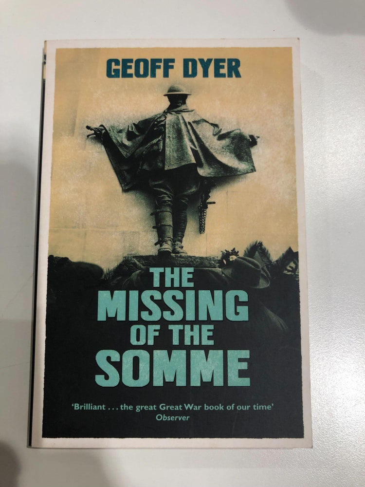 Item #31355 The Missing of the Somme. Geoff Dyer.
