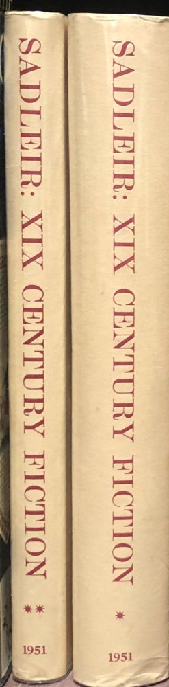 Item #31376 XIX Century Fiction: A Bibliographical Record Based on His own Collection By Michael Sadleir in Two Volumes. Michael Sadleir.