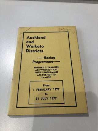 Item #31387 Auckland and Waikato Districts - Racing Programmes. Auckland, Waikato District...