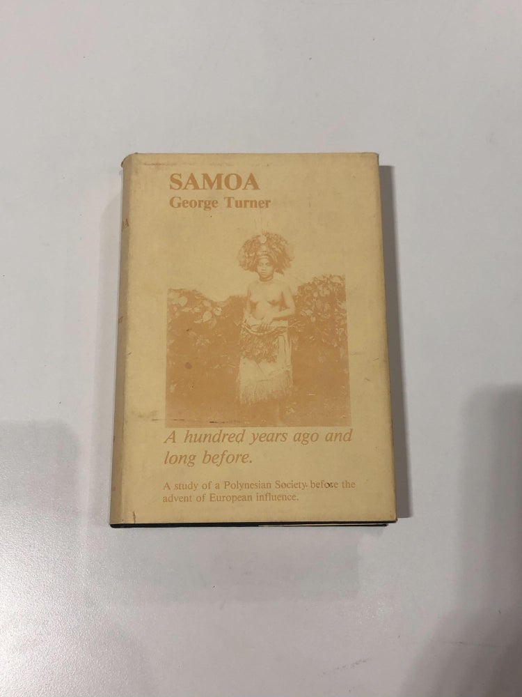 Item #31390 Samoa A Hundred Years Ago and Long Before. George Turner.