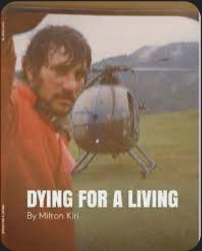 Item #31391 Dying for a Living. Milton Kiri