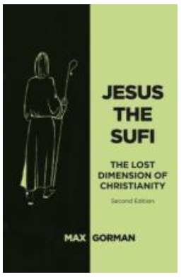 Item #31420 Jesus the Sufi. Max Gorman