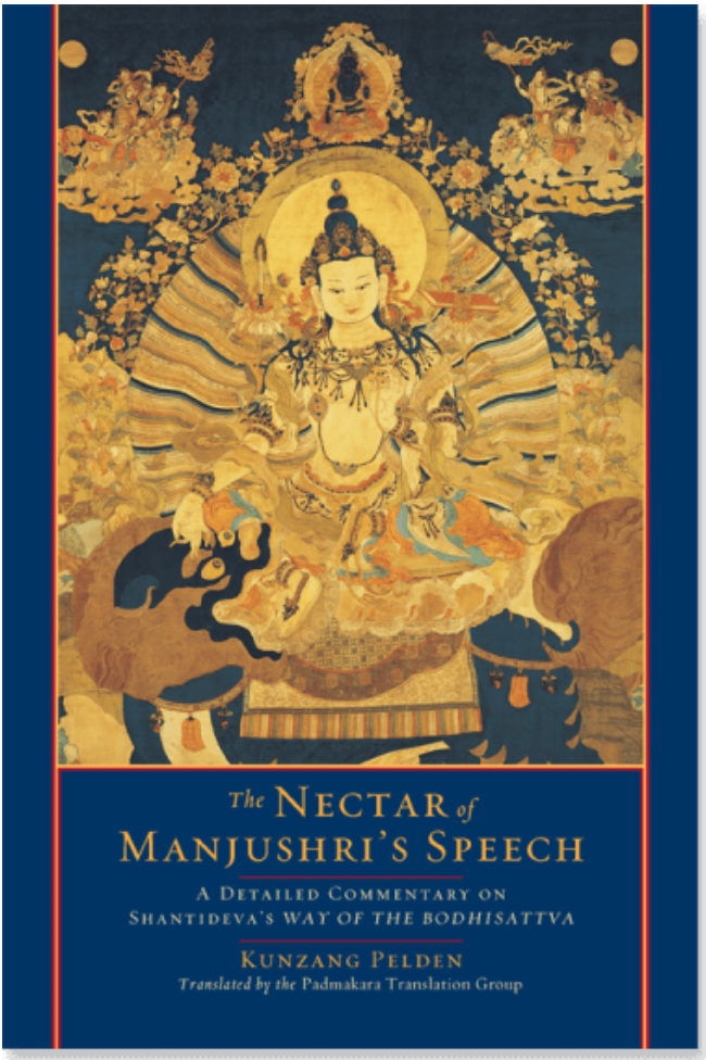 Item #31460 The Nectar of Manjushri's Speech. By Kunzang Pelden, Padmakara Translation Group.