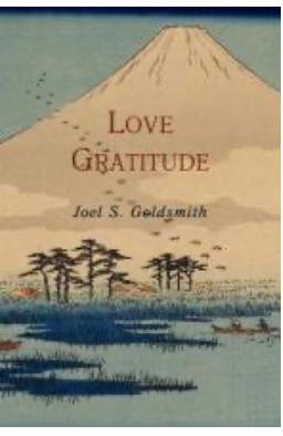 Item #31481 Love Gratitude. Joel S. Goldsmith