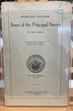 Item #4072 Information Concerning Some of the Principal Navies of the World : a Series of Tables...