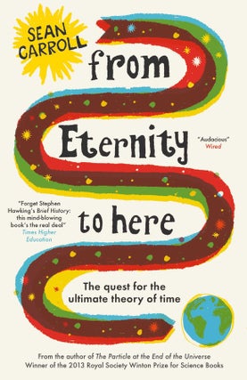 Item #410197 From Eternity to Here. Sean Carroll