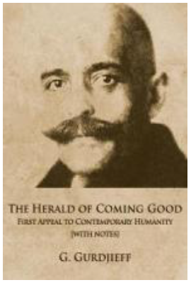 Item #41023 The Herald of Coming Good : First appeal to contemporary Humanity [with notes]....