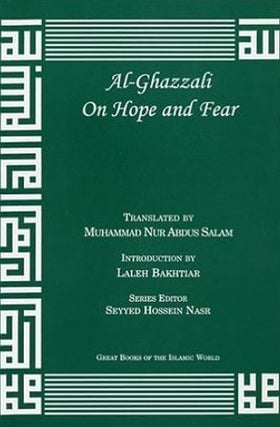 Item #410239 Al Ghazzali On Hope and Fear. Al Ghazzali, Muhammad Nur Abdus Salam
