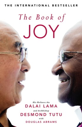 Item #410248 The Book of Joy. Dalai Lama XIV Desmond Tutu Douglas Carlton Abrams