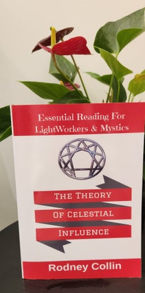 Item #410269 The Theory of Celestial Influence. Rodney COLLIN