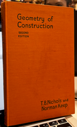 Item #41035 Geometry of Construction. T B. Nichols, NormanKeep
