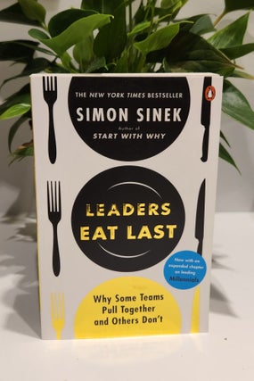 Item #410630 Leaders Eat Last. Simon Sinek