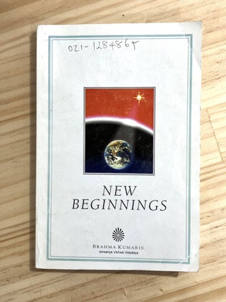 Item #410729 New Beginnings. Brahma Kumaris Ishwariya Vishwa Vidyalaya, publisher