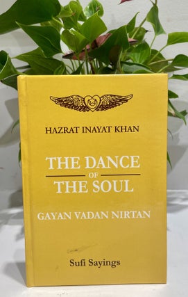 Item #410892 The Dance of the Soul. Hazrat Inayat Khan