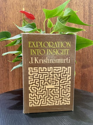 Item #410895 Exploration Into Insight. J. Krishnamurti