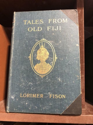 Item #4223 Tales from Old Fiji. Lorimer FISON