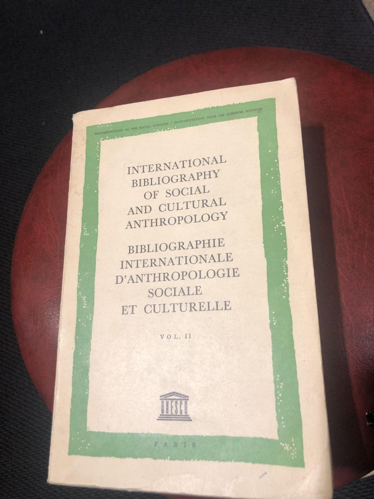 Item #4235 INTERNATIONAL BIBLIOGRAPHY of Social and Cultural Anthropology = Bibliographie Internationale D'anthropologie Sociale et Culturelle. Vols II, III & IV