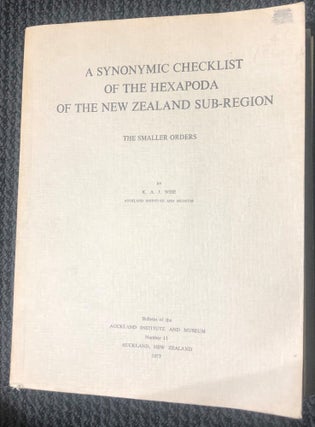 Item #4502 A Synonymic Checklist of the Hexapoda of the New Zealand Sub-Region : The Smaller...