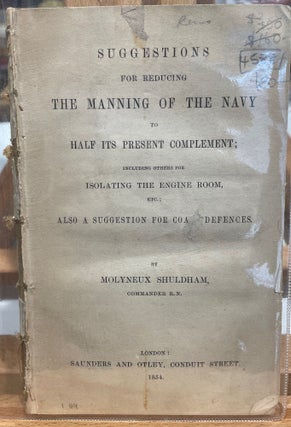 Item #4588 Suggestions for Reducing the Manning of the Navy to Half Its Present Complement :...
