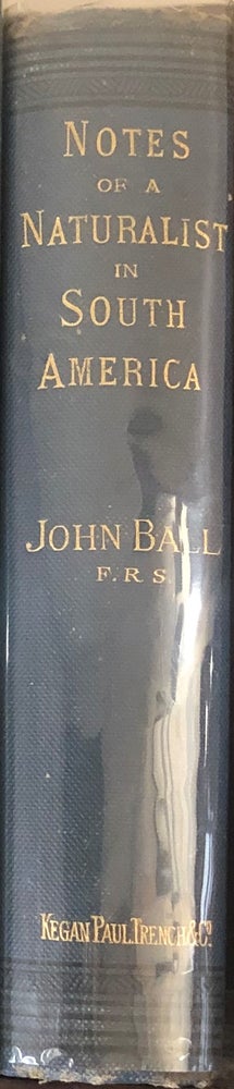 Item #4760 Notes of a Naturalist in South America. John BALL.