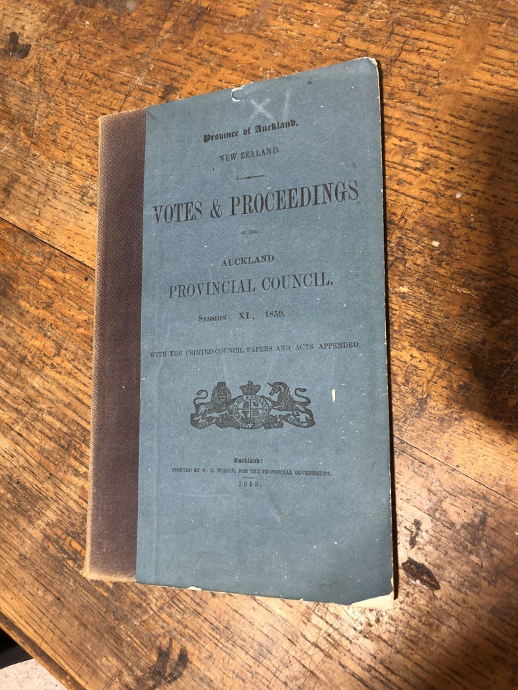 Item #5553 Votes & Proceedings of the Auckland Provincial Council. Session X1., 1859. Auckland Provincial Council.