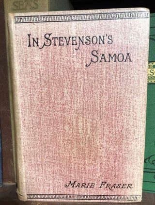 Item #597 In Stevenson's Samoa. Marie FRASER