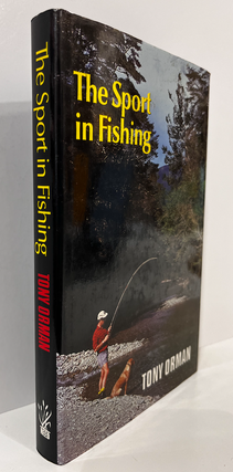 Item #6033 The Sport in Fishing. Tony ORMAN