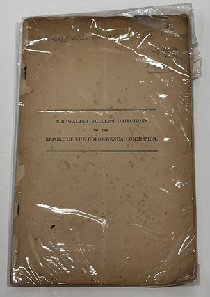 Item #6366 Sir Walter Buller's Objections to the Report of the Horowhenua Commission. Sir Walter...