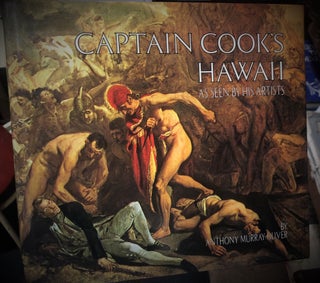 Item #6659 Captain Cook's Hawaii as Seen By His Artists. MURRAY-OLIVER Anthony