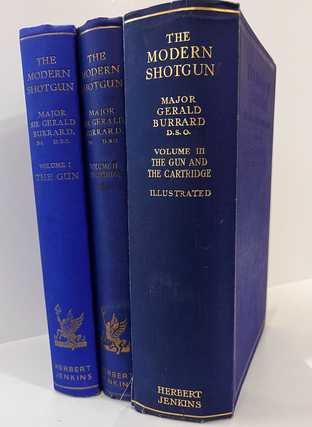 Item #6751 The Modern Shotgun. 3 Volumes. Major Sir Gerald BURRARD
