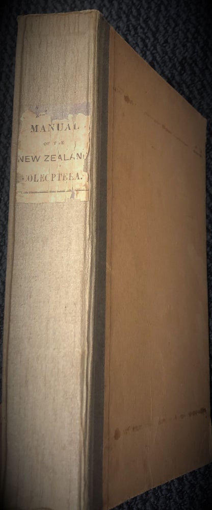 Item #6769 Manual of the New Zealand Coleoptera. Parts I and II. THOMAS Captain BROUN.