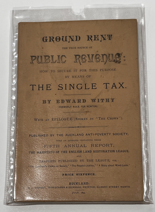 Item #7036 Ground Rent the True Source of Public Revenue; How to Secure it for This Purpose By...
