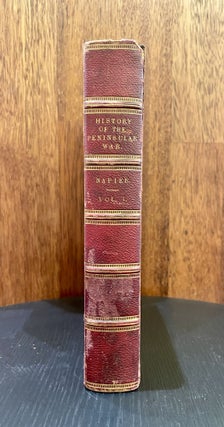 Item #7833 History of the War in the Peninsula. Major General Sir W. F. P. Napier