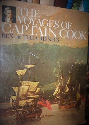 Item #7996 The Voyages of Captain Cook. Rex RIENITS, Thea RIENITS