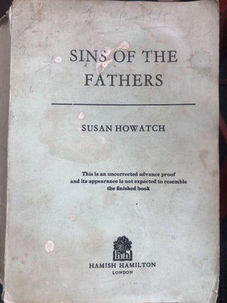 Item #8218 Sins of the Fathers [Proof Copy]. Susan HOWATCH
