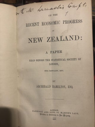 Item #8301 On the Economic Progress of New Zealand. A Paper Read Before the Statistical Society...