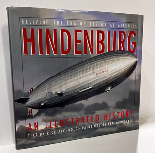 Item #8494 Reliving the Era of the Great Airships. Rick Archbold
