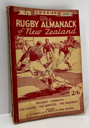 Item #8758 The Rugby Almanack of New Zealand, 1944-45 Edition. Arthur H. CARMAN, Read MASTERS,...