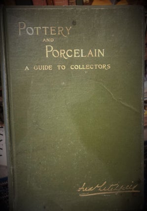 Item #8810 Pottery and Porcelain. A Guide to Collectors. Frederick LITCHFIELD