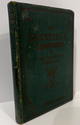 Item #9345 The Cricketer's Companion or the Secrets of Cricket. F. Davison CURRIE