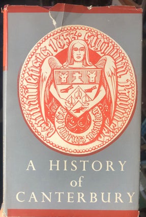 Item #9715 A HISTORY OF CANTERBURY (Vol 1 only