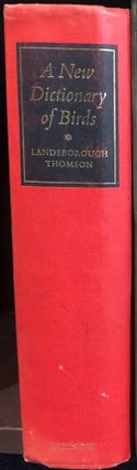 Item #9777 A New Dictionary of Birds. A. Landsborough THOMSON, Sir