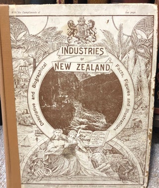 Item #9807 INDUSTRIES OF NEW ZEALAND, (Illustrated) : An Historical and Commercial Review....